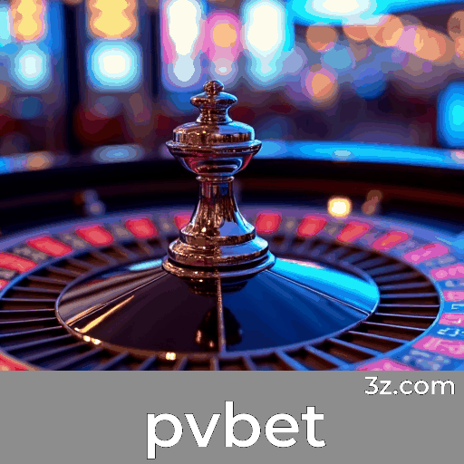 pvbet: Seu Cassino Online Premiado e Seguro